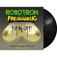 Robotron pres. Freakadelic - Funk Off! (Freakadelic Records) 12"